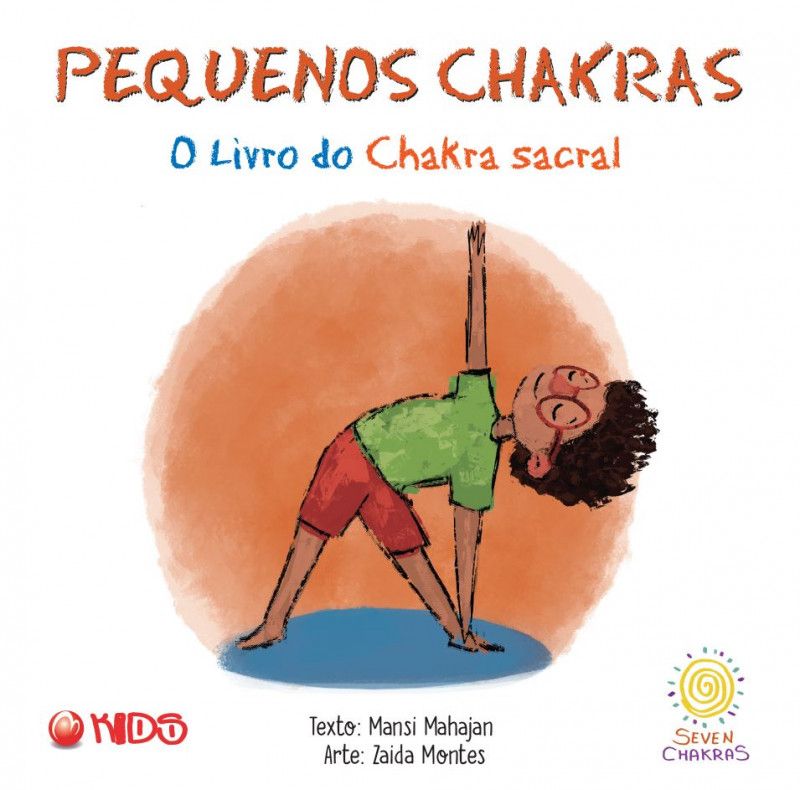 Pequenos Chakras - O livro do Chakra Sacral