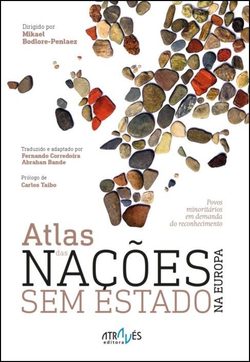 Atlas das Nações sem Estado na Europa: povos minoritários em demanda do conhecimento