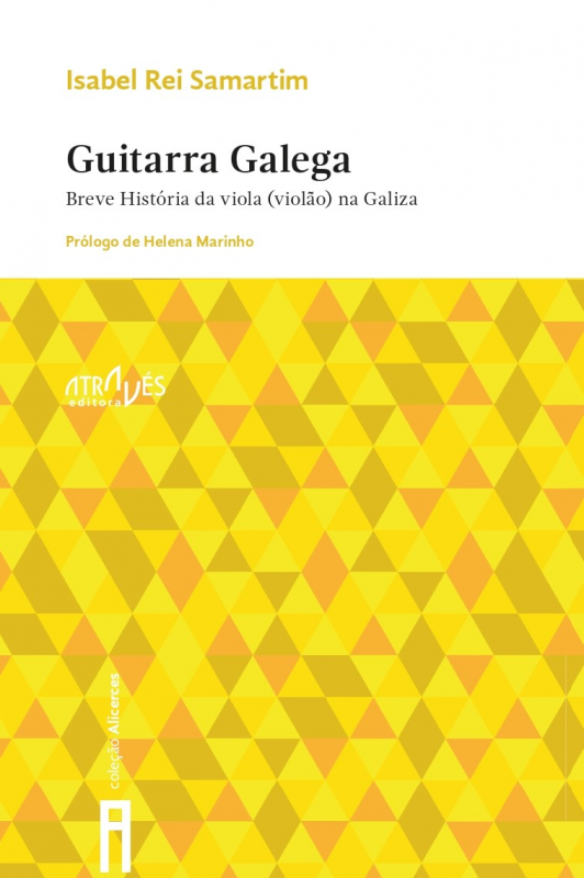 Guitarra Galega - Breve História da Viola (Violão) na Galiza