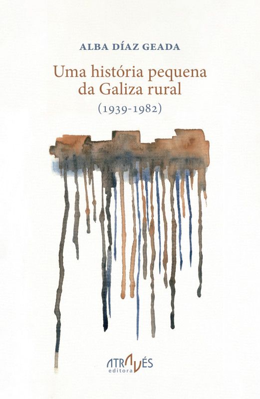 Uma História Pequena da Galiza Rural (1939-1982)