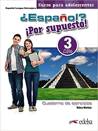 Español? Por Supuesto! 3 Cuaderno De Ejercicios 2024