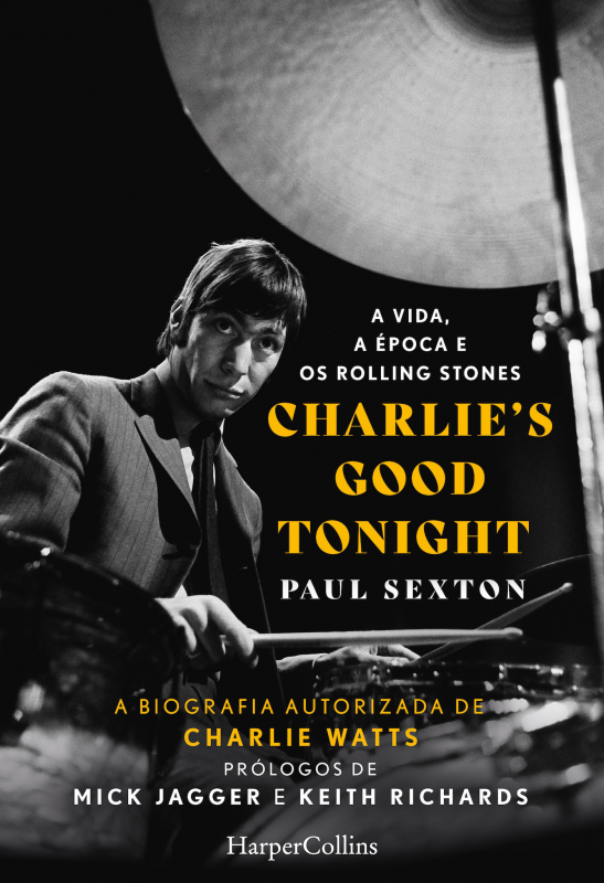 Charlie's Good Tonight - A vida, a época e os Rolling Stones