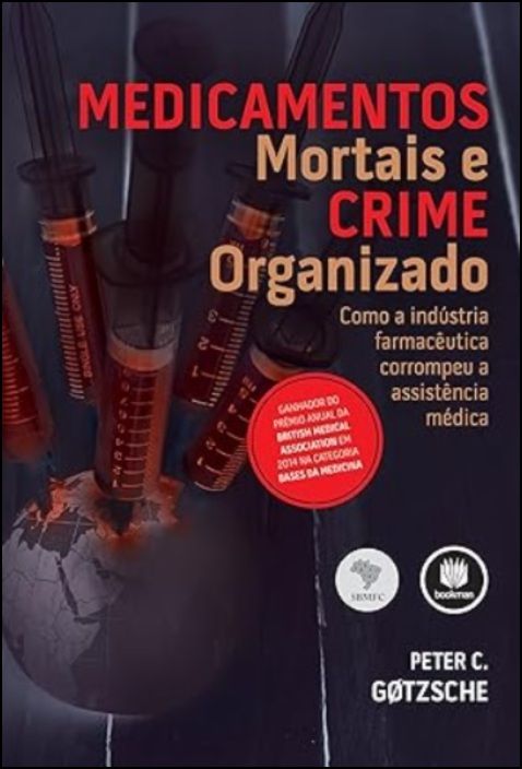 Medicamentos Mortais e Crime Organizado