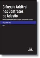 Cláusula Arbitral nos Contratos de Adesão - Contratos de Adesão de Consumo  Contratos de Adesão Civis  Contratos de Adesão Empresariais