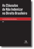 As Cláusulas de Não Indenizar no Direito Brasileiro