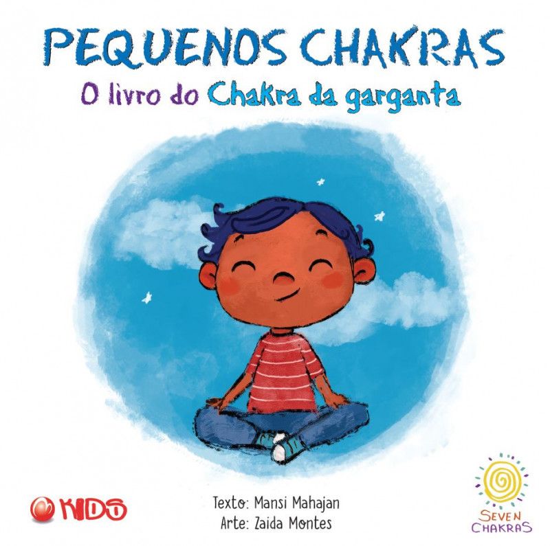 Pequenos Chakras - O livro do Chakra da Garganta