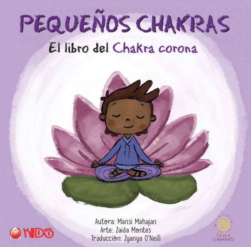 Pequenos Chakras - El libro del Chakra Corona