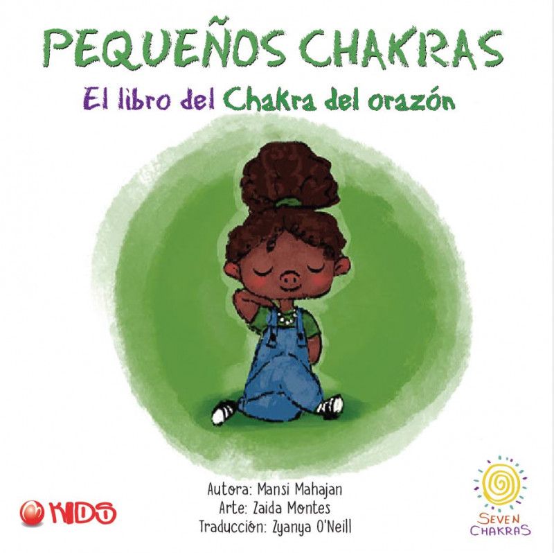 Pequenos Chakras - El libro del Chakra del Corazon