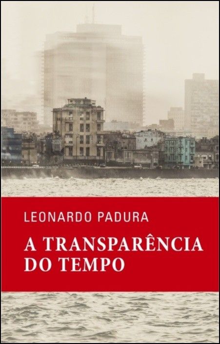 A Transparência do Tempo