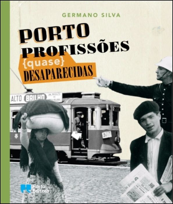 Porto, Profissões ( quase ) Desaparecidas