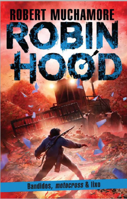 Robin Hood - Bandidos, Motocross & Lixo