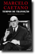 Marcelo Caetano - Tempos de Transição