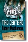 Cherub Henderson's Boys: Tiro Certeiro - Livro 6