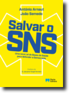 Salvar o SNS: uma nova Lei de Bases da Saúde para defender a Democracia