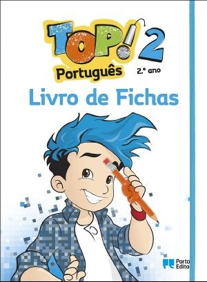 Caderno de Atividades - Top! - Português - 2.º Ano Caderno de Atividades