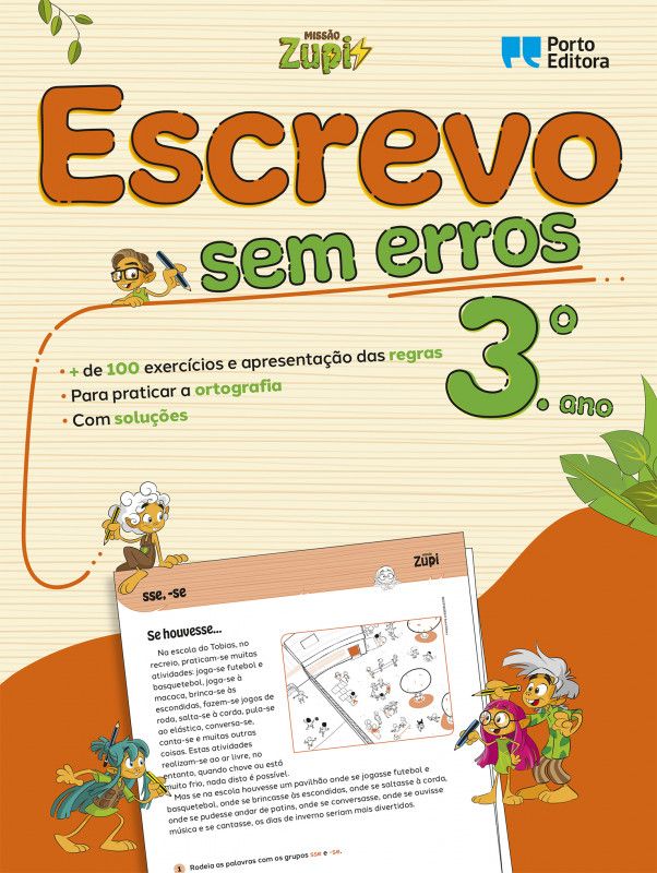 Missão Zupi - Escrevo sem Erros 3 - Português - 3.º Ano - Exercícios para Praticar a Ortografia