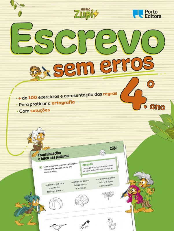 Missão Zupi - Escrevo sem Erros 4 - Português - 4.º Ano - Exercícios para Praticar a Ortografia