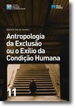 Antropologia da Exclusão ou o Exilio da Condição
