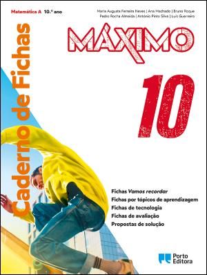 Caderno de Fichas - Máximo - Matemática A - 10.º ano