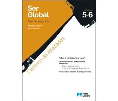 Caderno de Atividades - Ser Global - Área de Integração - Ensino Profissional - Módulos 5, 6 (12.º ano / ano 3)