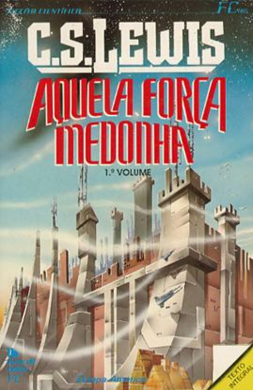 Aquela Força Medonha - Vol. I