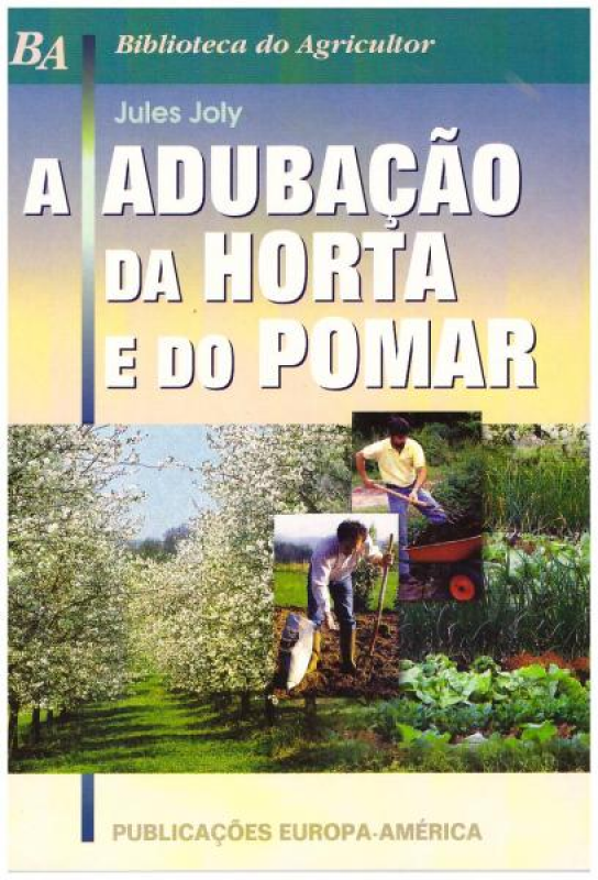 A Adubação da Horta e do Pomar