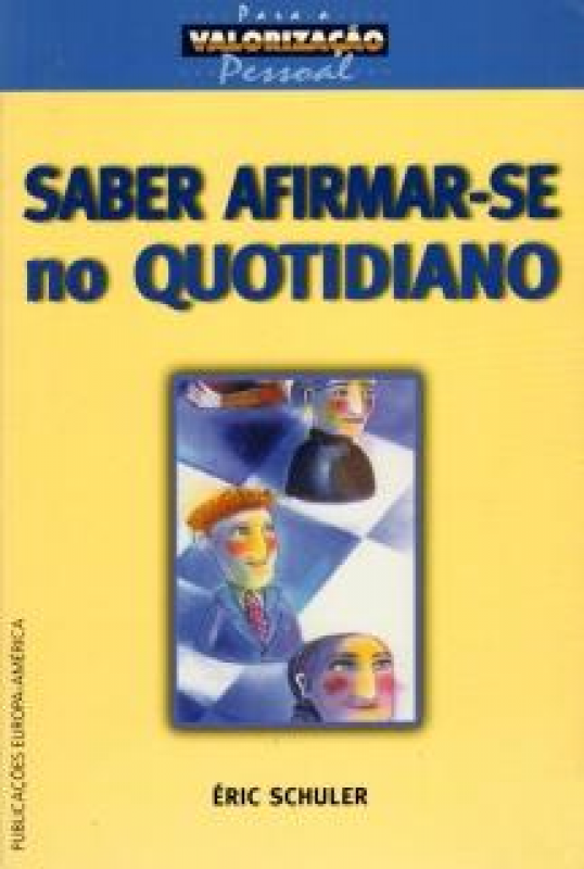 Saber Afirmar-se No Quotidiano