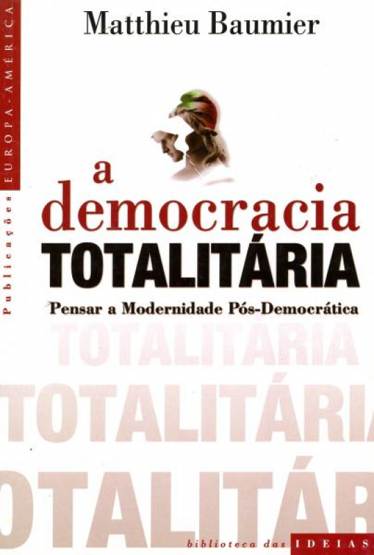 A Democracia Totalitária