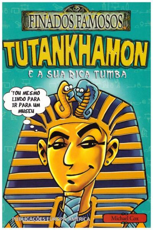 Tutankhamon e a Sua Rica Tumba