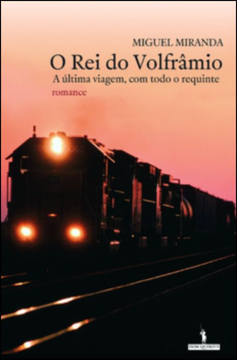 O Rei Do Volfrâmio