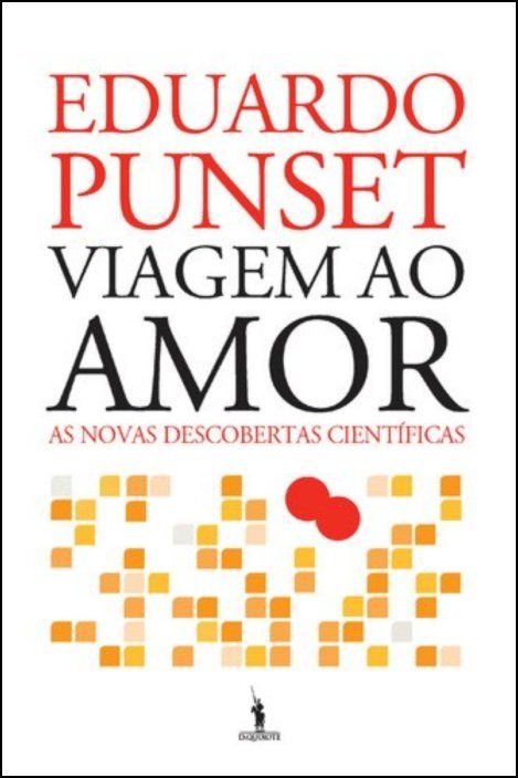 Viagem ao Amor: as novas descobertas científicas