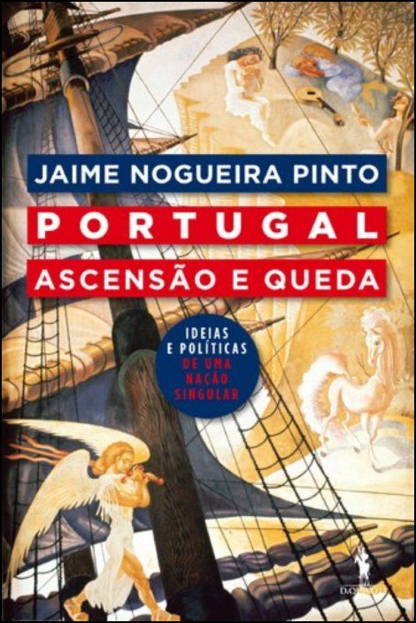 Portugal: Ascenção e Queda