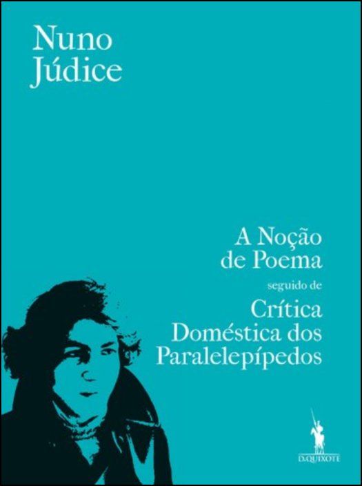 Noção de Poema Seguido de Crítica Doméstica dos Paralelepípedos