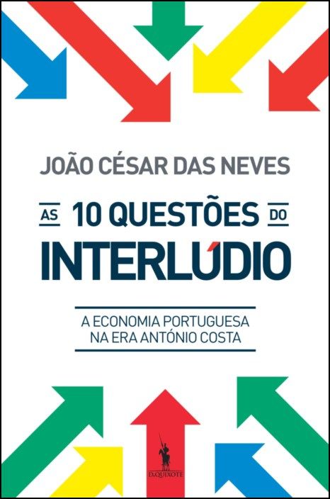 As 10 Questões do Interlúdio - A Economia Portuguesa na Era António Costa