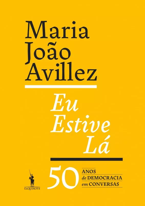 Eu Estive Lá - 50 Anos de Democracia em Conversas