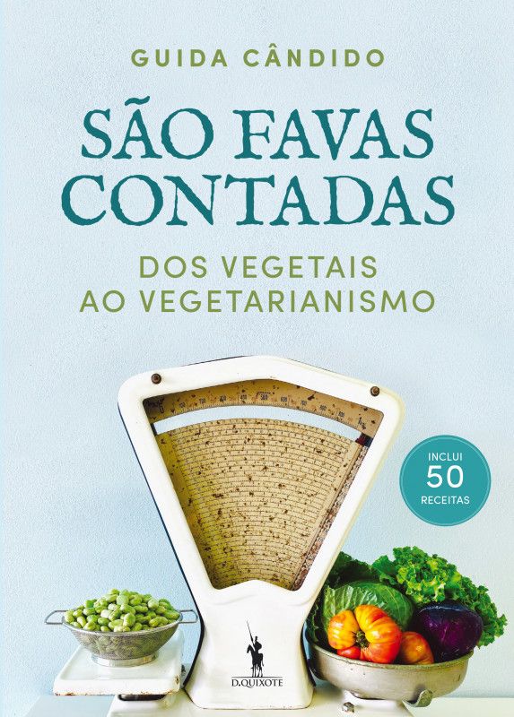 São Favas Contadas - Dos Vegetais ao Vegetarianismo