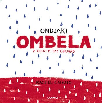 Ombela. A origem das chuvas