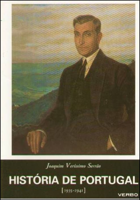 História de Portugal (1935-1941) volume XIV - Da 1ª Legislatura à Visita Presidencial aos Açores