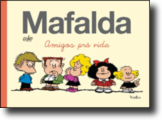 Mafalda - Amigos prà vida!