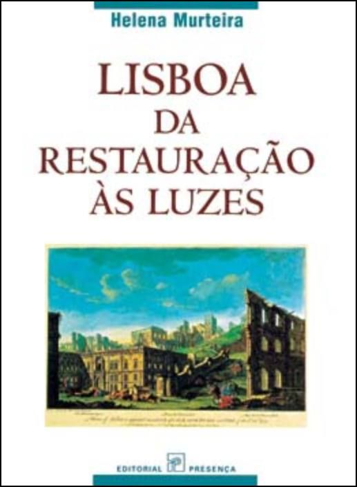 Lisboa - Da Restauração às Luzes