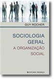 Sociologia Geral - A Organização Social