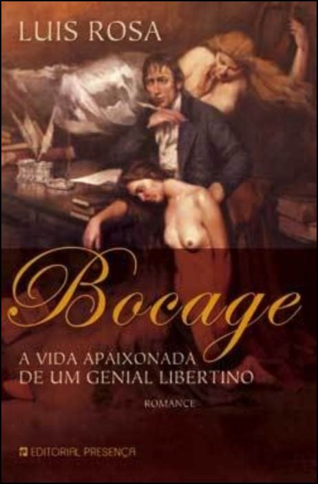 Bocage - A Vida Apaixonada de um Genial Libertino