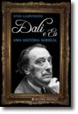 Dalí e Eu - Uma Históris Surreal