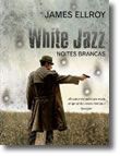 White Jazz: Noites Brancas