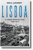 Lisboa - A Cidade Vista de Fora 1933-1974