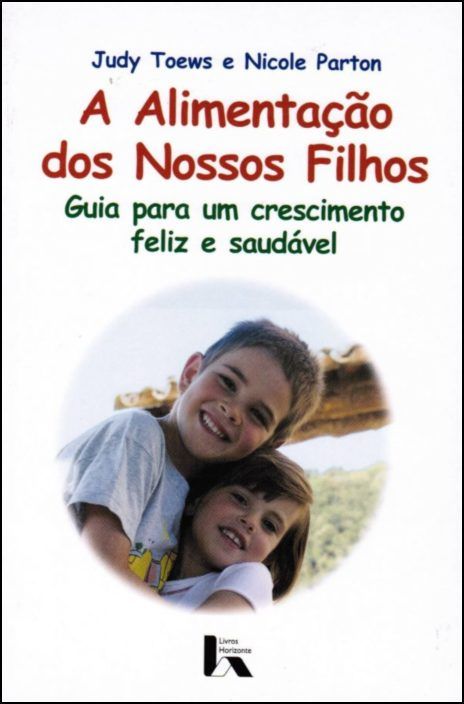 A Alimentação dos Nossos Filhos