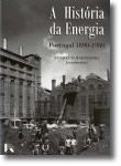 A História da Energia - Portugal 1890-1980