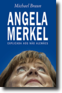 Angela Merkel Explicada aos Não Alemães