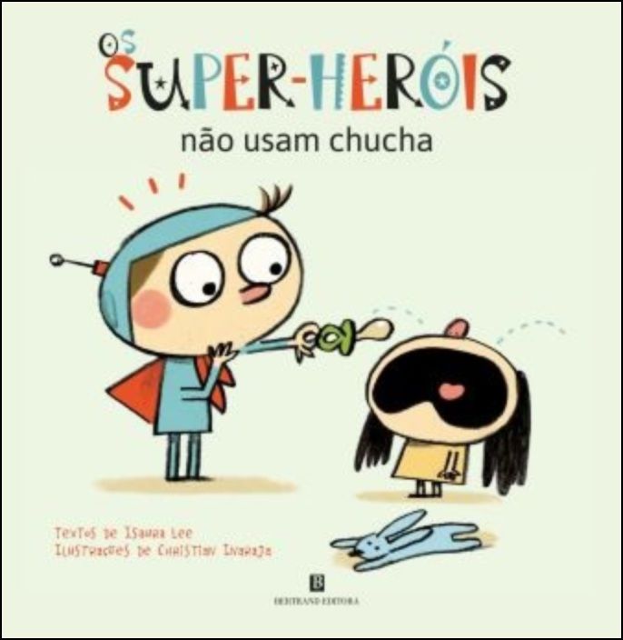Os Super-Heróis não Usam Chucha