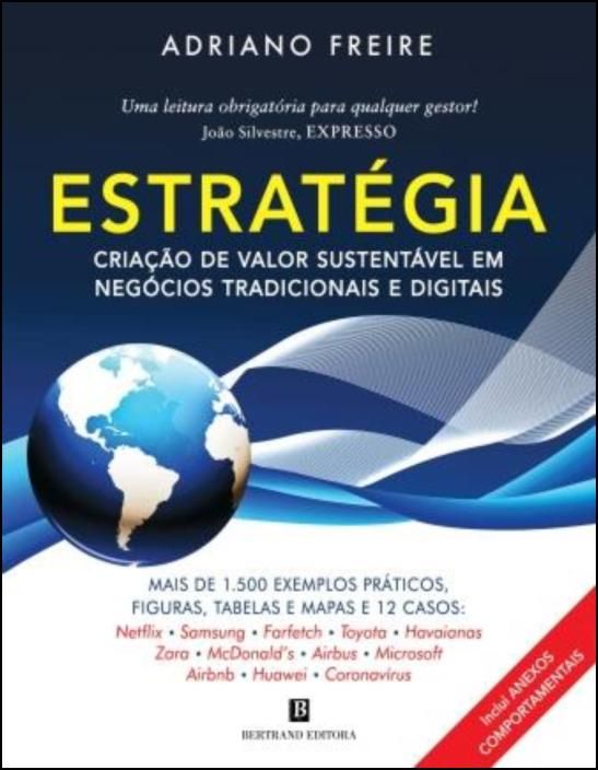 Estratégia: Criação de Valor Sustentável em Negócios Tradicionais e Digitais